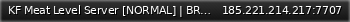 Маленький баннер сервера: KF Meat Level Server [NORMAL] | BRUTES | FLIGHT | UNLIM AMMO | 10 SLOTS TRADER | t.me/KF_Meat