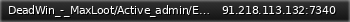 Маленький баннер сервера: DeadWin_-_MaxLoot/Active_admin/Events/KitStart
