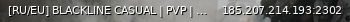 Маленький баннер сервера: [RU/EU] BLACKLINE CASUAL | PVP | WIPE 06.06 |