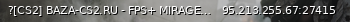 Маленький баннер сервера: ?[CS2] BAZA-CS2.RU - FPS+ MIRAGE [!VIPTEST !SKINS !LVL]