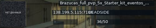 Большой баннер сервера: Brazucas_full_pvp_5x_Starter_kit_eventos_Area_no_RAID
