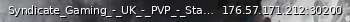 Маленький баннер сервера: Syndicate_Gaming_-_UK_-_PVP_-_Starter_Kit_Active_admins_-_Enjoy