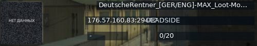 Большой баннер сервера: DeutscheRentner_[GER/ENG]-MAX_Loot-More_Missions-Beginner_Friendly.