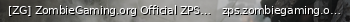 Маленький баннер сервера: [ZG] ZombieGaming.org Official ZPS 24/7 Server