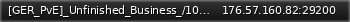 Маленький баннер сервера: [GER_PvE]_Unfinished_Business_/100k_Start/max_Loot