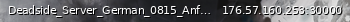 Маленький баннер сервера: Deadside_Server_German_0815_Anfaenger_PvP_3