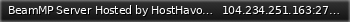 Маленький баннер сервера: BeamMP Server Hosted by HostHavoc.com