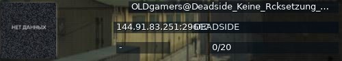 Большой баннер сервера: OLDgamers@Deadside_Keine_Rcksetzung_PVE_MAX_Loot_Starterkit_500K