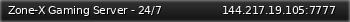 Маленький баннер сервера: Zone-X Gaming Server - 24/7