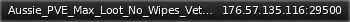 Маленький баннер сервера: Aussie_PVE_Max_Loot_No_Wipes_Veterans_Kit