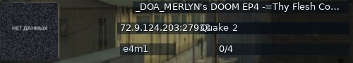 Большой баннер сервера: _DOA_MERLYN's DOOM EP4 -=Thy Flesh Consumed=-
