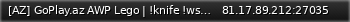 Маленький баннер сервера: [AZ] GoPlay.az AWP Lego | !knife !ws !gloves