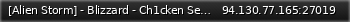 Маленький баннер сервера: [Alien Storm] - Blizzard - Ch1cken Server