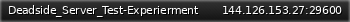 Маленький баннер сервера: Deadside_Server_Test-Experierment