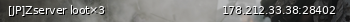 Маленький баннер сервера: [JP]Zserver loot×3