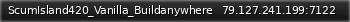 Маленький баннер сервера: ScumIsland420_Vanilla_Buildanywhere