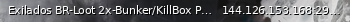 Маленький баннер сервера: Exilados BR-Loot 2x-Bunker/KillBox Personalizado