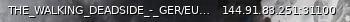 Маленький баннер сервера: THE_WALKING_DEADSIDE_-_GER/EU_-_PVP-ARENA_-_max._loot_-_raids_@weekend_18-23_pm
