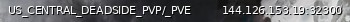 Маленький баннер сервера: US_CENTRAL_DEADSIDE_PVP/_PVE