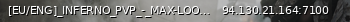 Маленький баннер сервера: [EU/ENG]_INFERNO_PVP_-_MAX-LOOT_-_FP1_-_STARTER-KIT_-_NOOB_FRIENDLY_ACTIVE-ADMINS