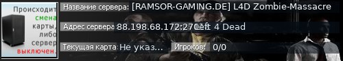 Большой баннер сервера: [RAMSOR-GAMING.DE] L4D Zombie-Massacre
