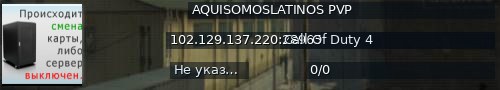 Большой баннер сервера: AQUISOMOSLATINOS PVP