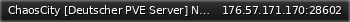 Маленький баннер сервера: ChaosCity [Deutscher PVE Server] No Mechs Guter Loot
