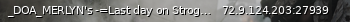 Маленький баннер сервера: _DOA_MERLYN's -=Last day on Stroggos SP COOP=-