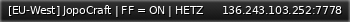 Маленький баннер сервера: [EU-West] JopoCraft  | FF = ON | HETZ