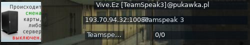 Большой баннер сервера: Vive.Ez [TeamSpeak3]@pukawka.pl