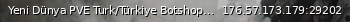 Маленький баннер сервера: Yeni Dünya PVE  Turk/Türkiye Botshop 3.5xLoot 2xSkill H.Sn Mech
