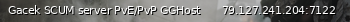 Маленький баннер сервера: Gacek SCUM server PvE/PvP GGHost