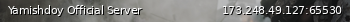 Маленький баннер сервера: Yamishdoy Official Server
