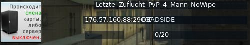 Большой баннер сервера: Letzte_Zuflucht_PvP_4_Mann_NoWipe