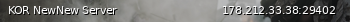 Маленький баннер сервера: KOR NewNew Server