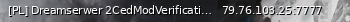 Маленький баннер сервера: [PL] Dreamserwer 2CedModVerification702Exiled 9.6.1