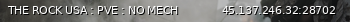 Маленький баннер сервера: THE ROCK USA : PVE : NO MECH