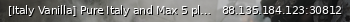 Маленький баннер сервера: [Italy  Vanilla] Pure Italy and Max 5 players!