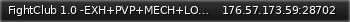 Маленький баннер сервера: FightClub 1.0 -EXH+PVP+MECH+LOOT+SKILL+PERMA+FAME GAM3.eu