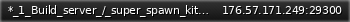 Маленький баннер сервера: *_1_Build_server_/_super_spawn_kit_ 50k_/_pve_6_days_-_pvp-raid_every_Saturday