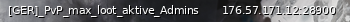 Маленький баннер сервера: [GER]_PvP_max_loot_aktive_Admins