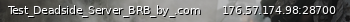 Маленький баннер сервера: Test_Deadside_Server_BRB_by_.com
