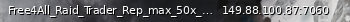 Маленький баннер сервера: Free4All_Raid_Trader_Rep_max_50x_Loot_00_Starter_cash_Starter_Kit_Admins_Active