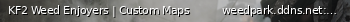 Маленький баннер сервера: KF2 Weed Enjoyers | Custom Maps