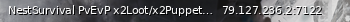 Маленький баннер сервера: NestSurvival PvEvP x2Loot/x2Puppet/x10XP/discord.gg/QNav88rCfx
