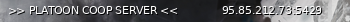 Маленький баннер сервера: >> PLATOON COOP SERVER <<