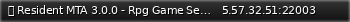 Маленький баннер сервера: 『 Resident MTA 3.0.0 - Rpg Game Server Iran 』