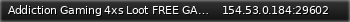 Маленький баннер сервера: Addiction Gaming 4xs Loot FREE GAS And XP Gains With ORP