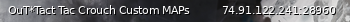 Маленький баннер сервера: OuT*Tact Tac Crouch Custom MAPs