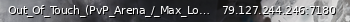 Маленький баннер сервера: Out_Of_Touch_(PvP_Arena_/_Max_Loot_/_Money_/_Gear